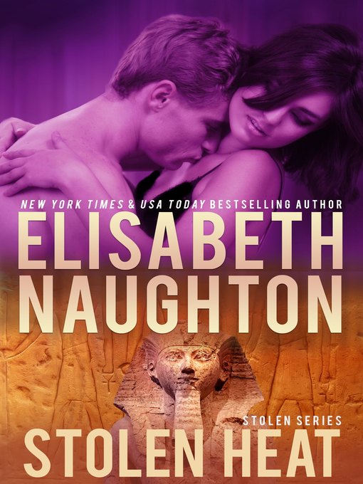 Title details for Stolen Heat (Stolen Series #2) by Elisabeth Naughton - Available